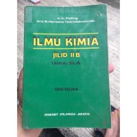 Ilmu Kimia [Jilid 2b]: untuk SLA