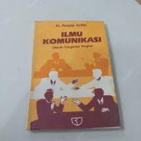 Ilmu Komunikasi: Sebuah Pengantar Ringkas