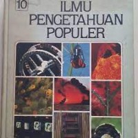 Ilmu Pengetahuan Populer [10] : Teknologi, Apendiks, Indeks