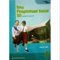 Ilmu Pengetahuan Sosial SD [6] : Untuk Kelas VI