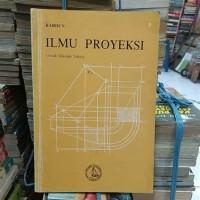 Ilmu Proyeksi: untuk Sekolah Teknik