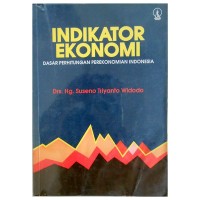 Indikator Ekonomi: Dasar Perhitungan Perekonomian Indonesia