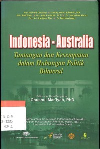 Indonesia - Australia: Tantangan dan Kesempatan dalam Hubungan Politik Bilateral