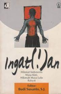 Ingatan : Hikmat Indonesia Masa Kini, Hikmah Masa Lalu Rakyat