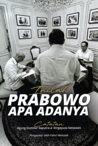 Image of Inilah Prabowo Apa Adanya
