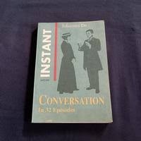Instant Conversation in 32 Episodes