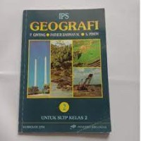 IPS Geografi [Jilid 2]: untuk SLTP Kls. II [Kur. 1994]