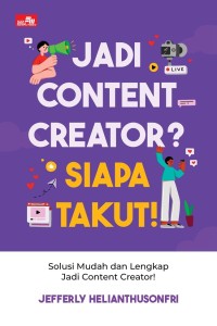 Image of Jadi Content Creator? Siapa Takut!