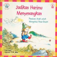 Jadilah Harimu Menyenangkan : Panduan Anak untuk Mengatasi Rasa Bosan