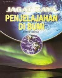 Jagat Raya : Penjelajahan di Bumi