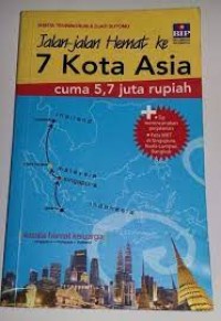 Jalan-jalan Hemat ke 7 Kota Asia Cuma 5,7 Juta Rupiah