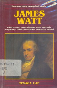James Watt : Tenaga Uap
