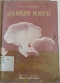 Seri Pertanian: Jamur Kayu