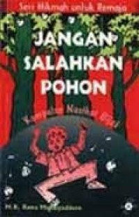 Jangan Salahkan Pohon