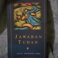 Jawaban Tuhan: untuk Kehidupan Anda