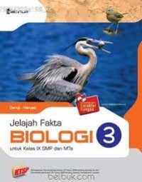 Jelajah Fakta Biologi [Jilid 3]: untuk SMP & MTs Kls. IX