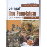 Jelajah Ilmu Pengetahuan Seri Mamalia [1]