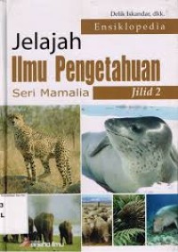 Jelajah Ilmu Pengetahuan Seri Mamalia [2]