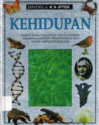 Jendela Mata IPTEK: Kehidupan