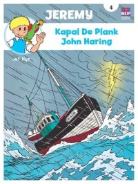 Jeremy : Kapal de Plank John Haring