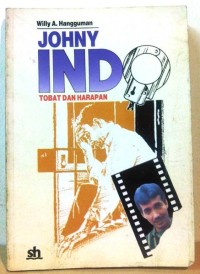 Johny Indo: Tobat dan Harapan