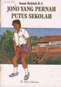 Jono yang Pernah Putus Sekolah