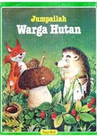 Jumpailah Warga Hutan