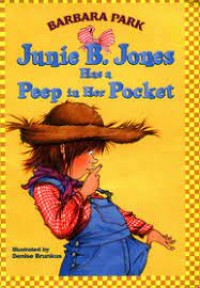 Junie B. Jones Has a Peep in Her Pocket