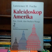 Kaleidoskop Amerika: Ras, Etnik, dan Budaya Warga [2]