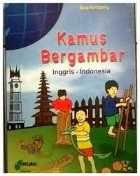 Kamus Bergambar : Inggris - Indonesia