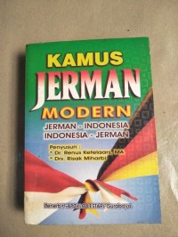 Kamus Jerman Modern: Jerman - Indonesia, Indonesia - Jerman