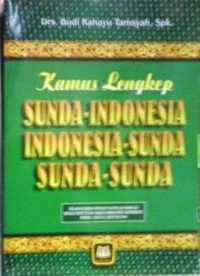 Kamus Lengkep Sunda - Indonesia, Indonesia - Sunda, Sunda - Sunda