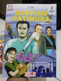 Kapitan Pattimura : Pejuang Sejati dari Maluku (1783-1817)