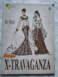 Pelangi Busana: Kebaya X-Travaganza