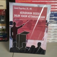 Kedudukan Dosen dalam Hukum Ketenagakerjaan