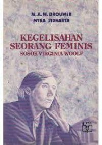 Kegelisahan Seorang Feminis: Sosok Virginia Woolf