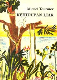 Kehidupan Liar= Vendredi Ou la vic Sauvage