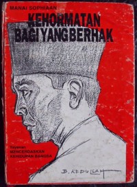 Kehormatan Bagi yang Berhak= Bung Karno Tidak Terlibat G30s/PKI
