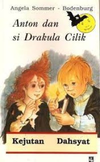 Anton dan Si Drakula Cilik: Kejutan Dahsyat