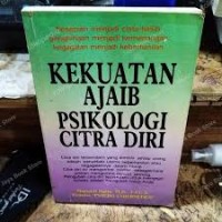 Kekuatan Ajaib Psikologi Citra Diri