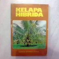 Kelapa Hibrida: Budi Daya dan Pengolahan