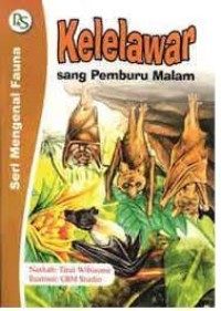 Kelelawar Sang Pemburu Malam