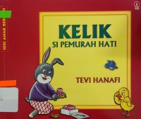 Kelik SI Pemurah Hati