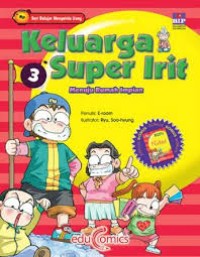 Seri Belajar Mengelola Uang: Keluarga Super Irit= Menuju Rumah Impian [3]