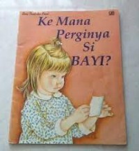 Kemana Perginya Si Bayi?