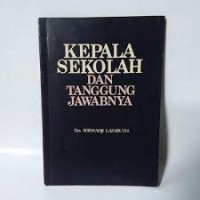 Kepala Sekolah dan Tanggung Jawabnya