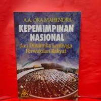 Kepemimpinan Nasional dan Dinamika Lembaga