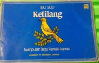 Ketilang : Kumpulan Lagu Kanak-kanak