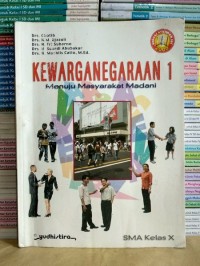 Kewarganegaraan [Jilid 1]: Menuju Masyarakat Madani untuk SMA Kls. X