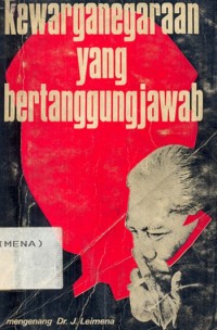 Kewarganegaraan yang Bertanggungjawab= Mengenang Dr. J. Leimena